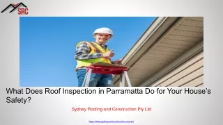 What Does Roof Inspection in Parramatta Do for Your House’s Safety?