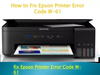 How to Fix Epson Printer Error Code W-61