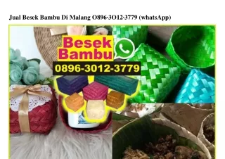 jual besek bambu di malang o896 3o12 3779 whatsapp