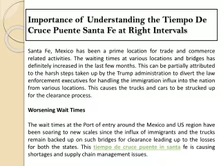 Importance of Understanding the Tiempo De Cruce Puente Santa Fe at Right Intervals