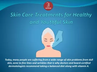 Skin Care Treatments for Healthy & Youthful Skin
