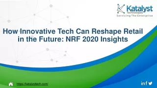 How Innovative Tech Can Reshape Retail in the Future: NRF 2020 Insights
