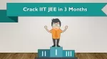 How to Crack IIT JEE in 3 Months? Checkout Preparation Tips - slide 1