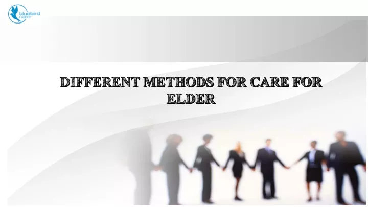 different methods for care for elder