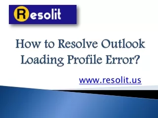 How to Resolve Outlook Loading Profile Error?