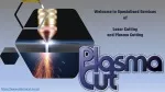 Specialised Services of Laser Cutting and Plasma Cutting