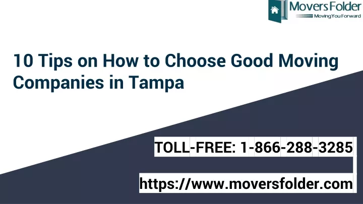 10 tips on how to choose good moving companies in tampa