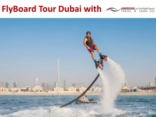 Flyboard Dubai – Extreme watersport never to miss