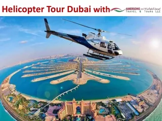 Dubai Impressive landmark sky sightseeing Tour in Helicopter