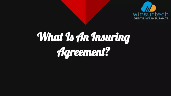 what is an insuring what is an insuring agreement