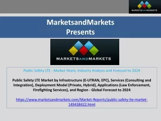 Public Safety LTE - Market Share, Industry Analysis and Forecast to 2024