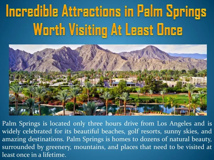incredible attractions in palm springs worth