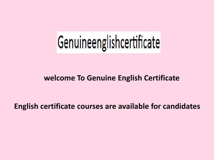 welcome to genuine english certificate