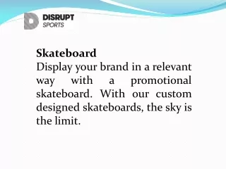 skateboard display your brand in a relevant