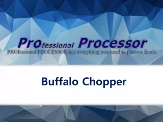 Buffalo Chopper by Professional Processor