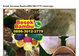 Kotak Anyaman Bambu 089630123779[wa]