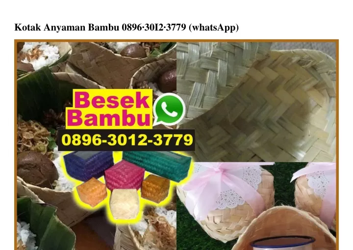 kotak anyaman bambu 0896 30i2 3779 whatsapp