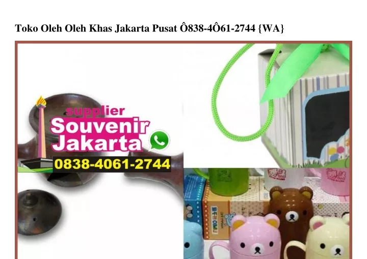 toko oleh oleh khas jakarta pusat 838 4 61 2744 wa