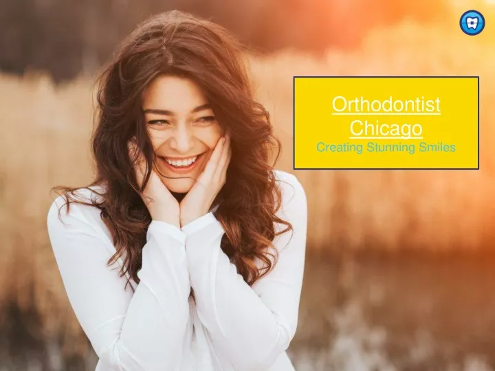 orthodontist chicago creating stunning smiles