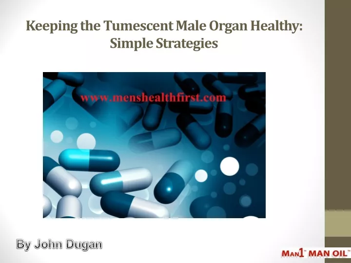 keeping the tumescent male organ healthy simple strategies