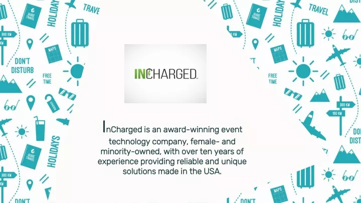 i ncharged is an award winning event technology