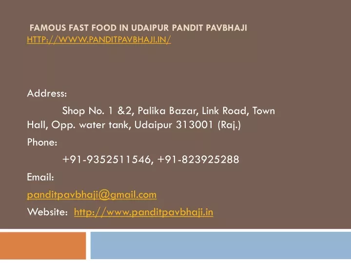 famous fast food in udaipur pandit pavbhaji http www panditpavbhaji in