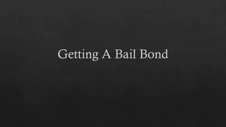getting a bail bond