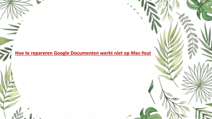 hoe te repareren google documenten werkt niet