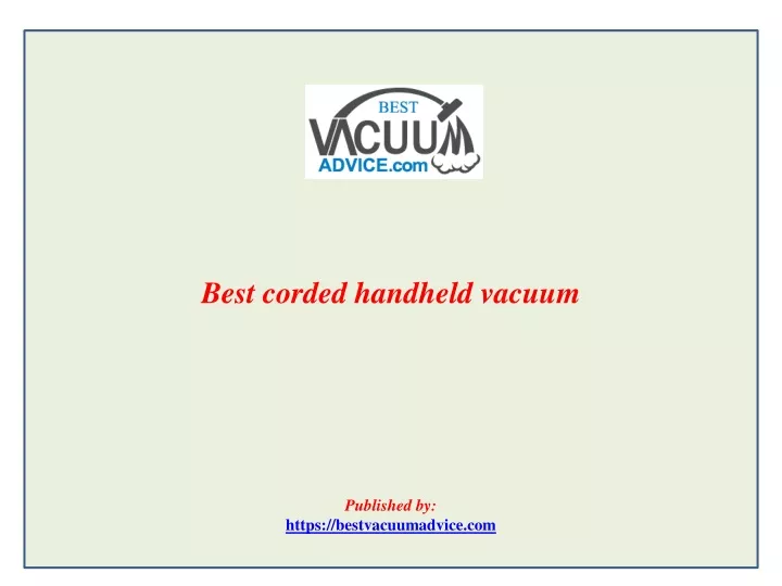 best corded handheld vacuum published by https bestvacuumadvice com