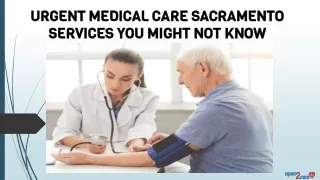 Urgent Medical Care Sacramento Services