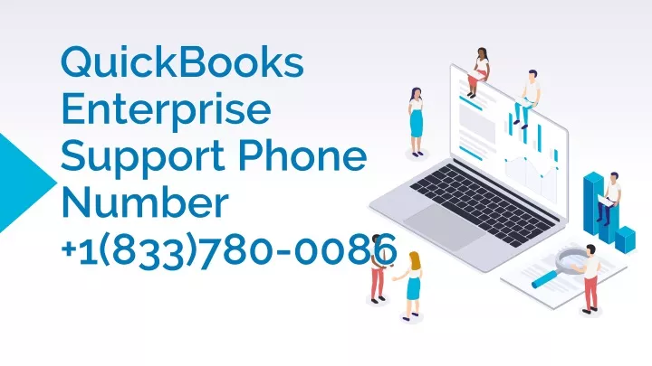 quickbooks enterprise support phone number 1 833 780 0086