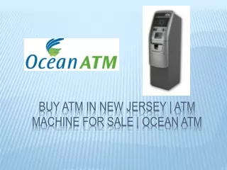 Buy ATM in New Jersey | ATM Machine for Sale | Ocean ATM