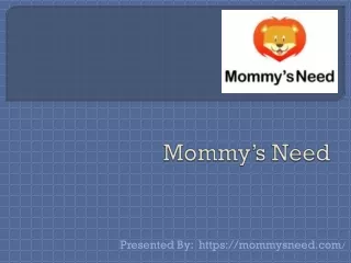 Mommy's Need Best Collection for Babies and Kids