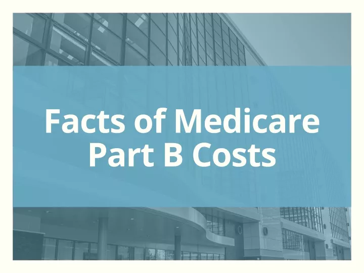 facts of medicare part b costs
