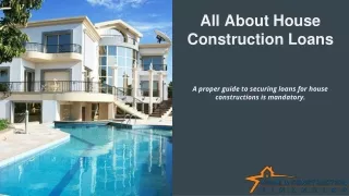All About House Construction Loans