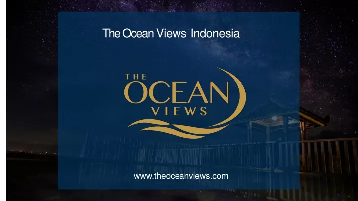 the ocean views indonesia