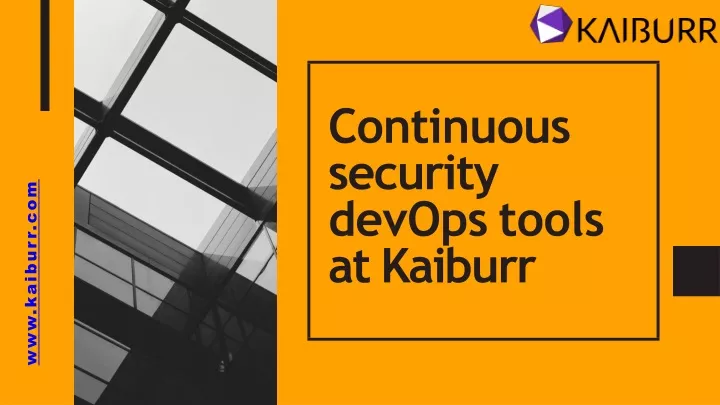 continuous security devops tools at kaiburr