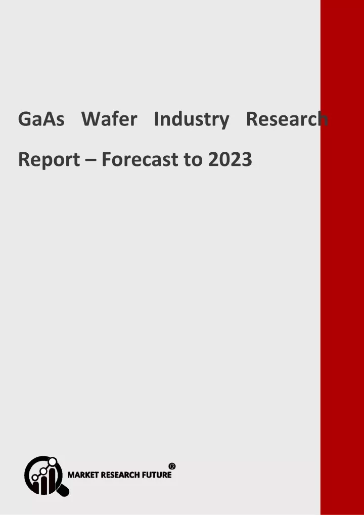 gaas wafer industry research report forecast