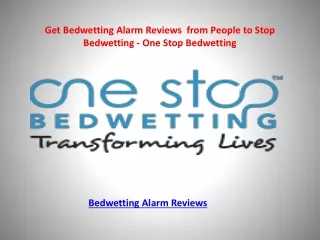 Get Bedwetting Alarm Reviews  from People to Stop Bedwetting - One Stop Bedwetting