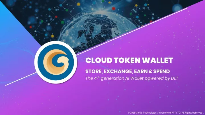 cloud token wallet store exchange earn spend