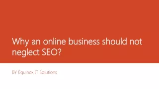 Why an online business should not neglect SEO?