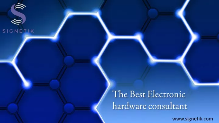 the best electronic hardware consultant