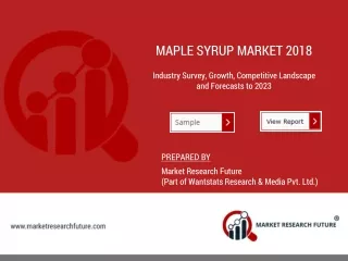 Maple Syrup Market Size and Industry Synopsis 2023