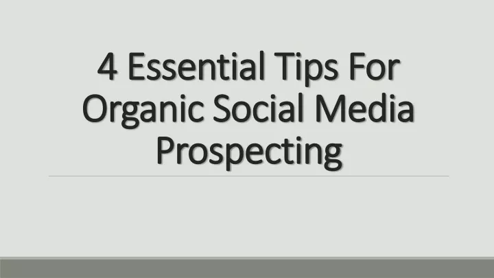 4 essential tips for organic social media prospecting