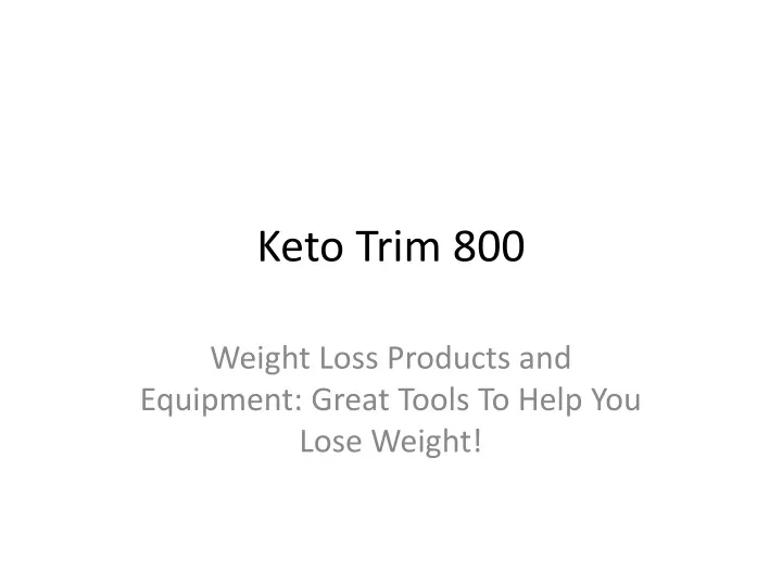 keto trim 800