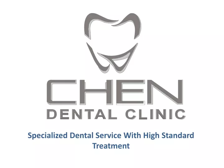 specialized dental service with high standard