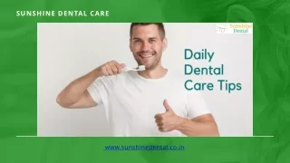 Daily Dental Care Tips | Best Dental Care Near Me Bangalore, Whitefield