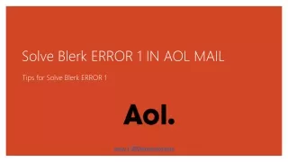 Solve Blerk ERROR 1 IN AOL MAIL with  1-866-501-0503