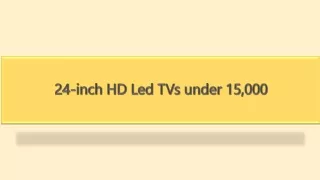 24-inch HD Led TVs under 15,000