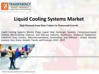Liquid Cooling Systems Market worth US$ 6.4 Bn by 2027 | TMR